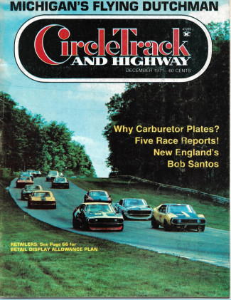 CIRCLE TRACK AND HIGHWAY 1971 DEC - BOB SANTOS, MICHIGAN'S FLYING DUTCHMAN*